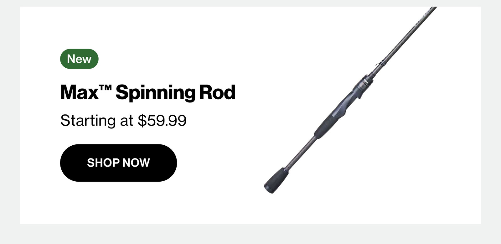 Max Spinning Rod
