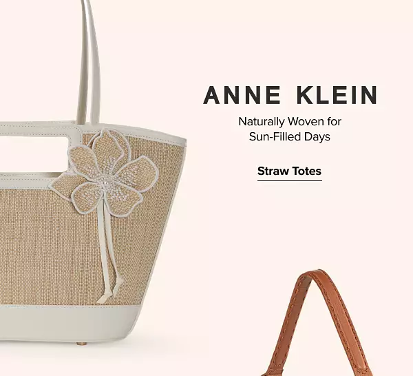 A straw tote bag. Anne Klein. Naturally woven for sun-filled days. Straw totes.