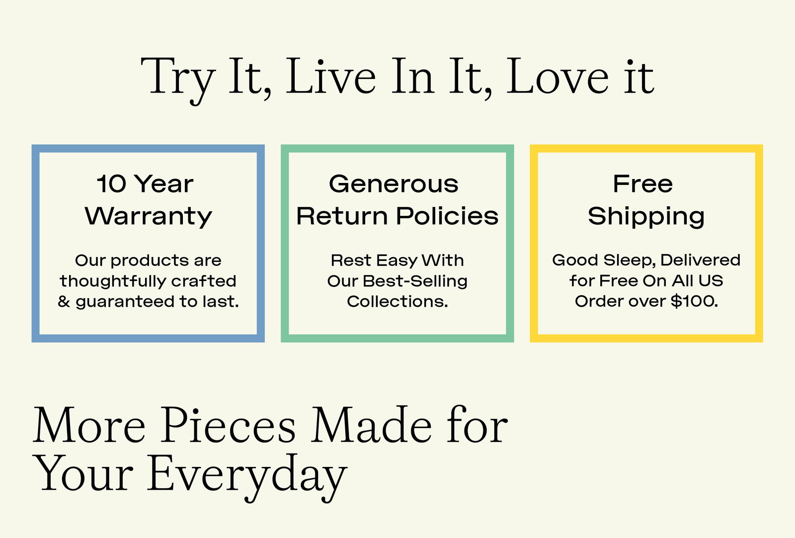 Try It, Live In It, Love It