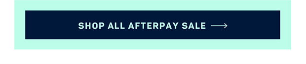 Shop All Afterpay Sale