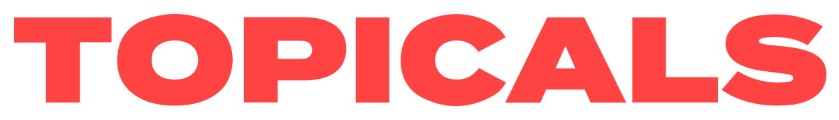 Topicals