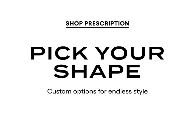 Frame Focus. Shop Prescription.