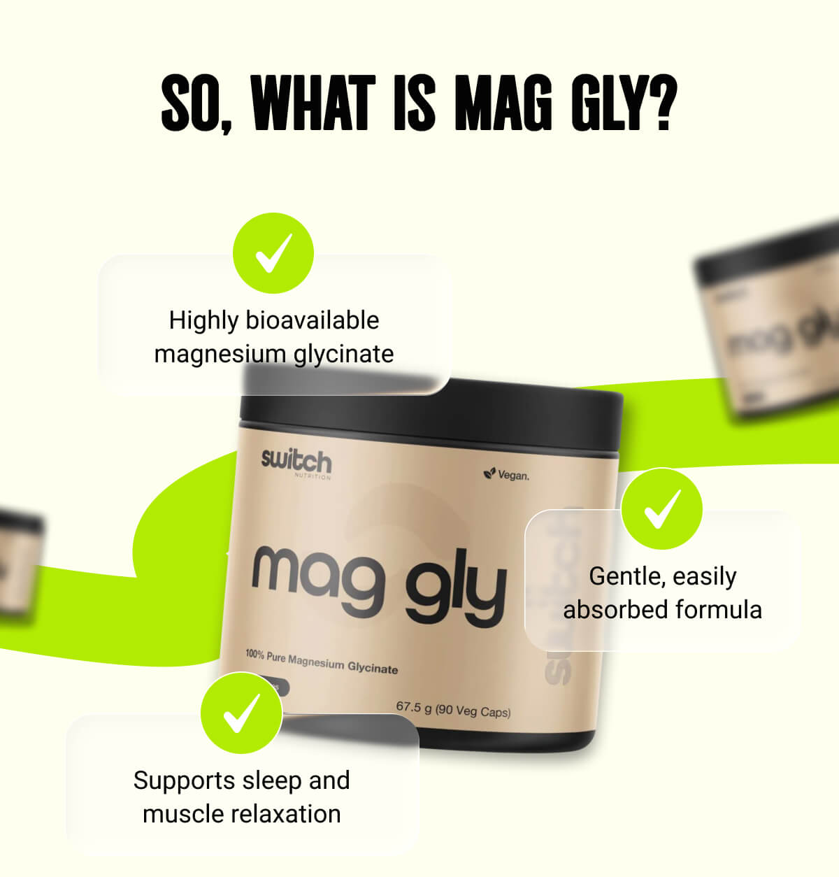 SO, WHAT IS MAG GLY?