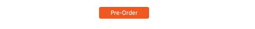 Pre-Order - orange button