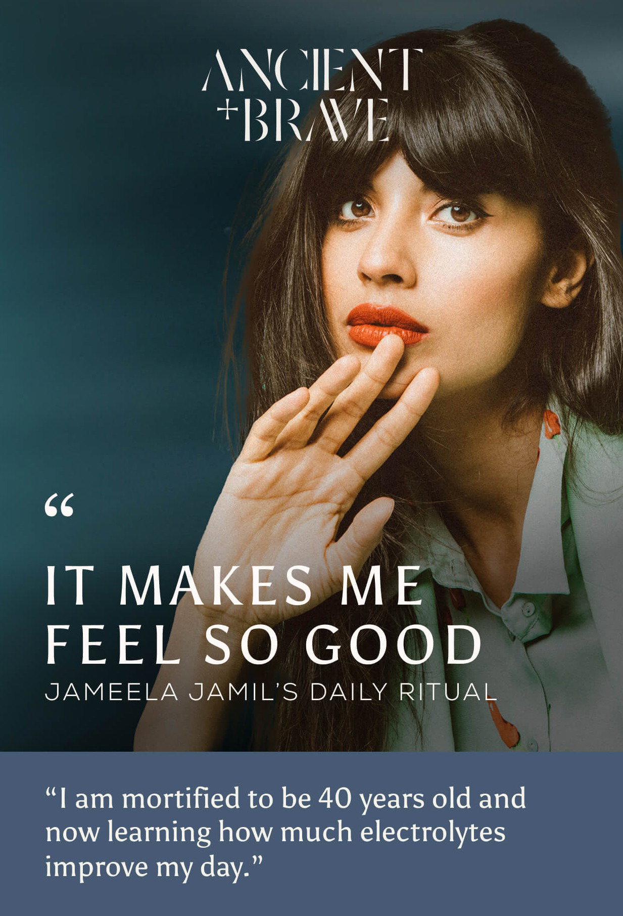 Jameela Jamil with the quote overlaid "It makes me feel so good. I am mortifiec to be 40 years old and now learning how much electrolytes improve my day."