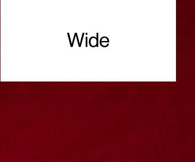 Wide
