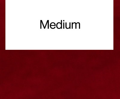 Medium