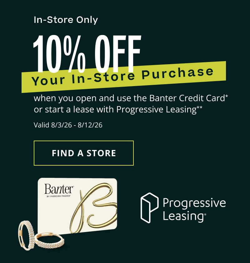 10% OFF in-store with Banter Credit Card or Progressive Leasing. Click here to find a store