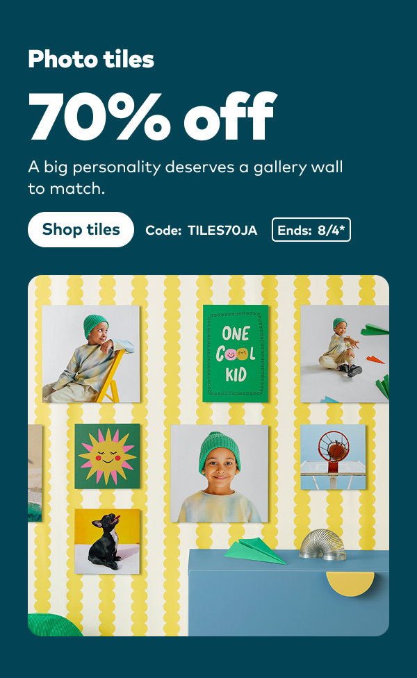 70% off photo tiles. Code: TILES70JA. Ends: 8/4, see site for details. Shop tiles.