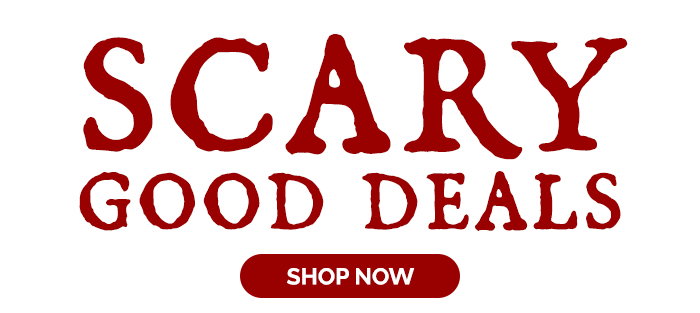 Scary Good Deals - Shop Now