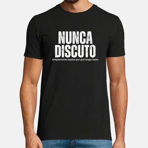 Camiseta Nunca discuto