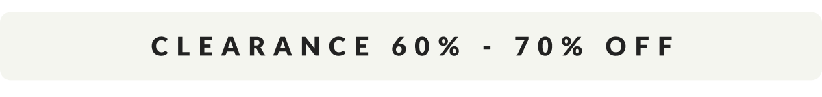 Clearance 60% - 70% Off