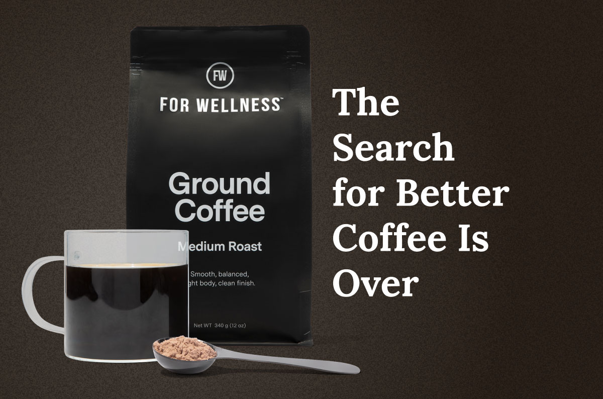 The Search for Better Coffee Is Over