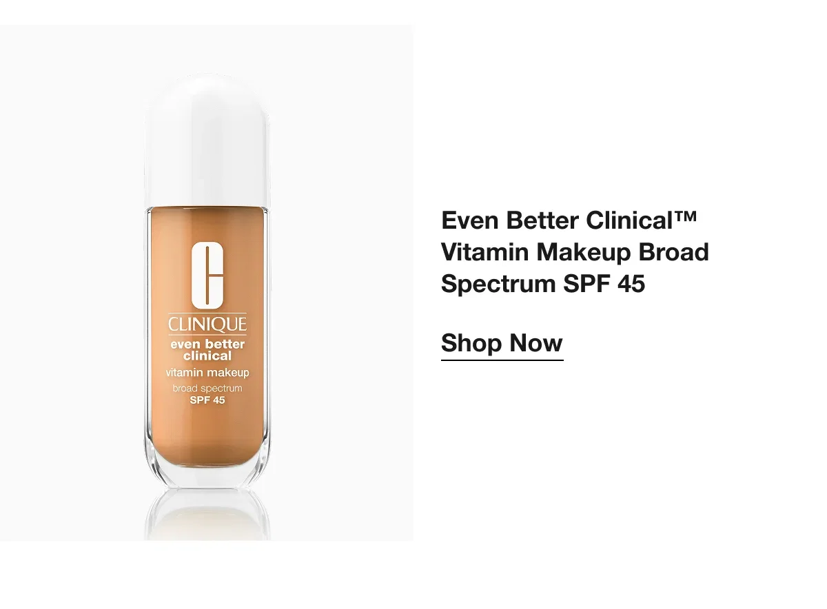 Even Better Clinical™ Vitamin Makeup Broad Spectrum SPF 45 | Shop Now