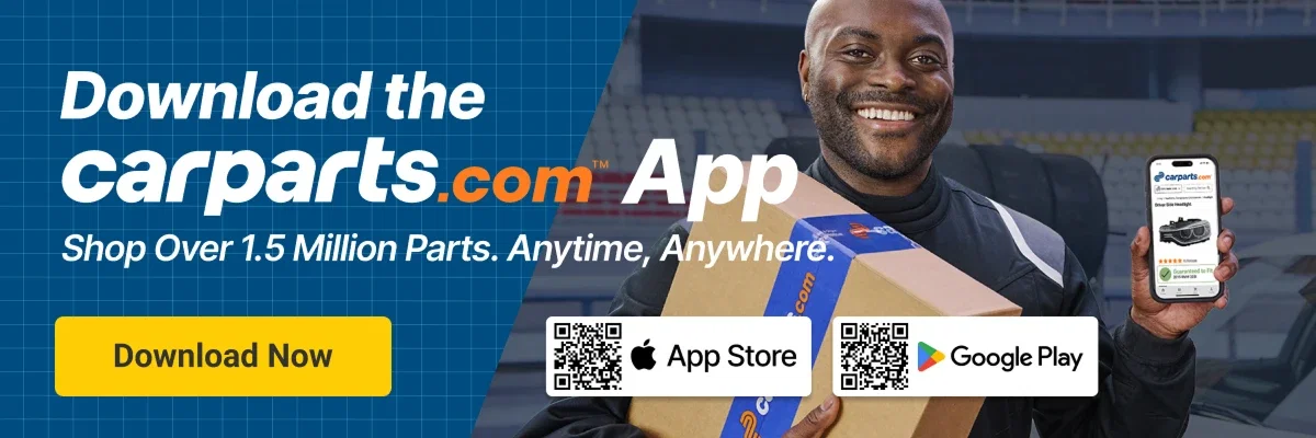 Download the CarParts.com App. Over 1 Million Auto Parts at your fingertips.