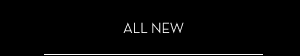 All New
