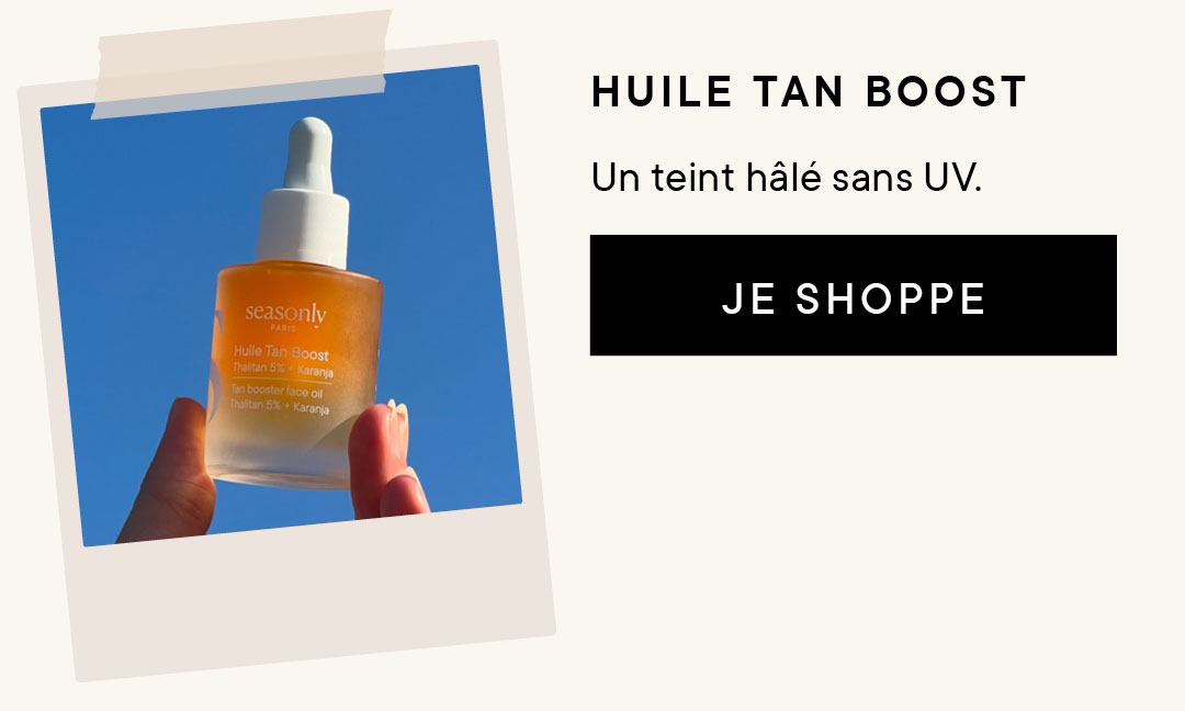 Huile Tan Boost : un teint hâlé sans UV.