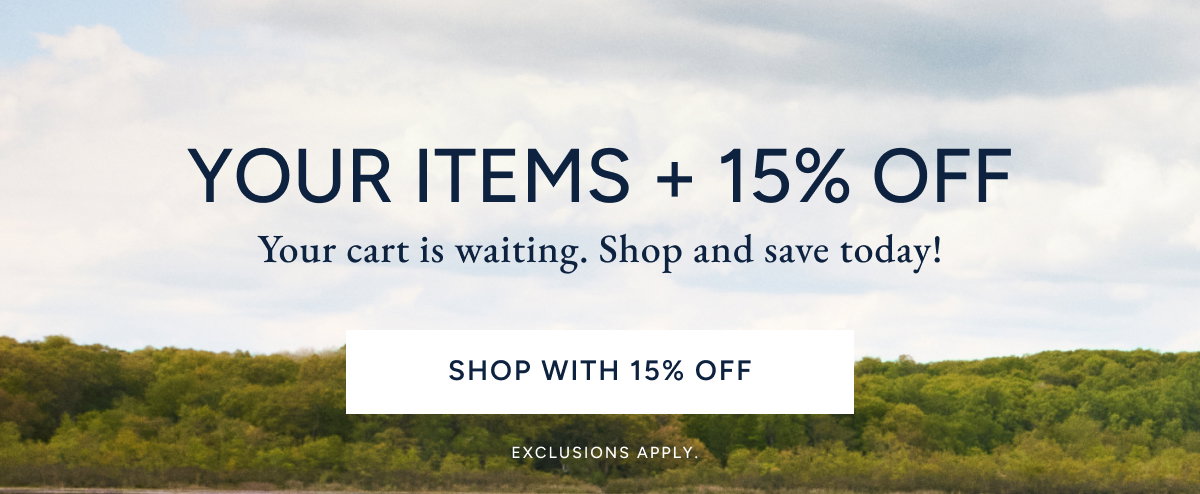 Make them yours. Grab these styles before they sell out. Shop with 15% Off. *Exclusions Apply