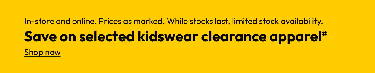 Save on selected kidswear clearance apparel#