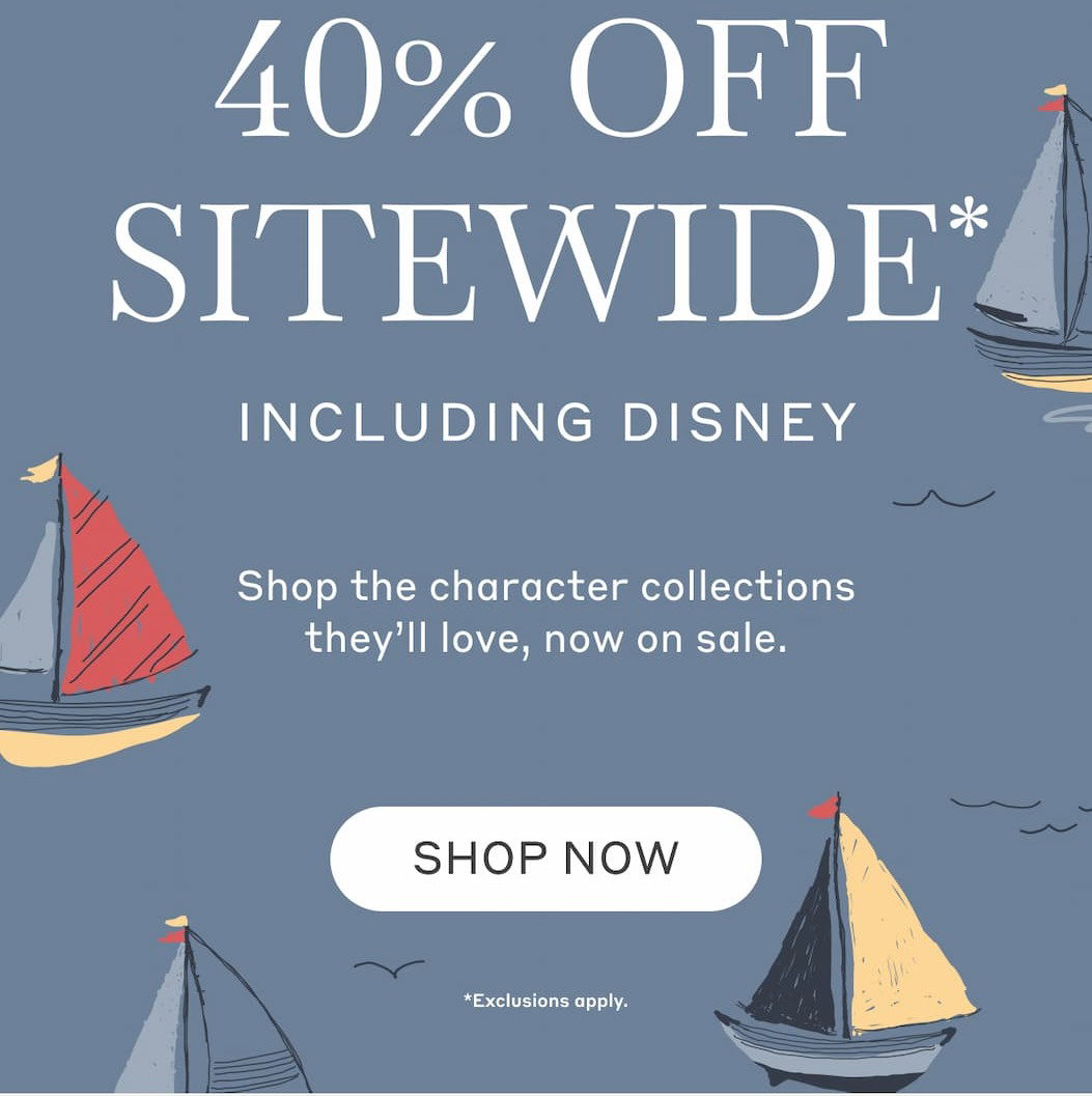 40% Off Sitewide* Including Disney! Shop the character collections they'll love, now on sale. Shop Now