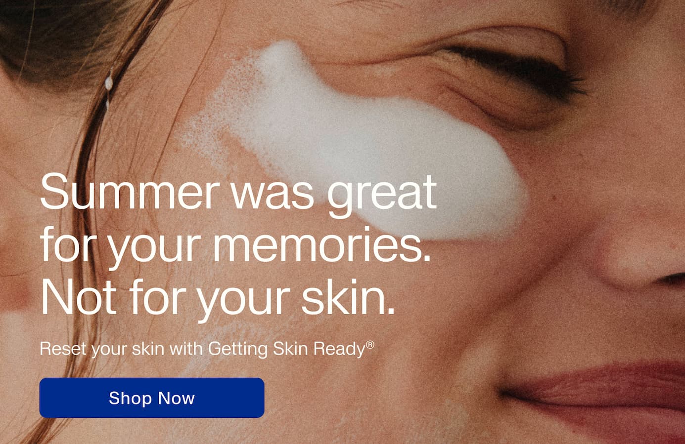 Getting Skin Ready®