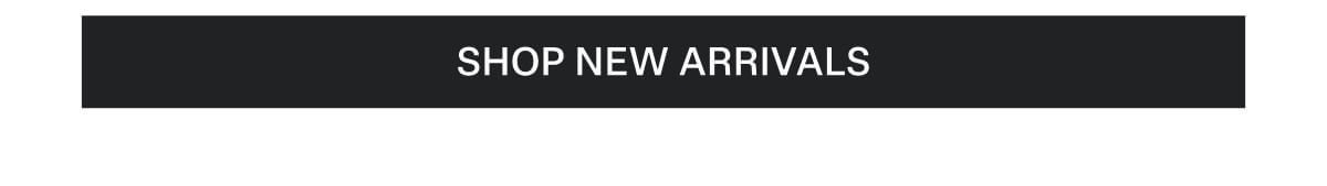 Shop New Arrivals