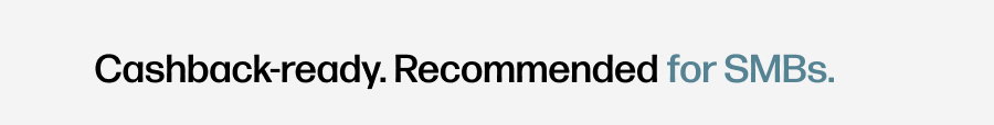 Cashback-ready. Recommended for SMBs.