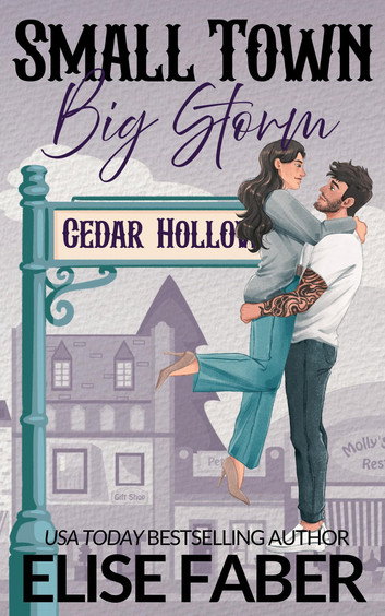 Small Town, Big Storm         By Elise Faber