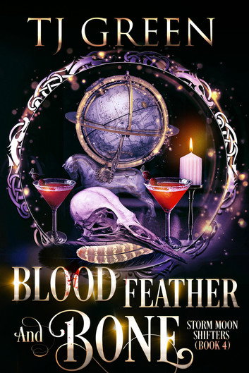 Blood, Feather, and Bone by TJ Green