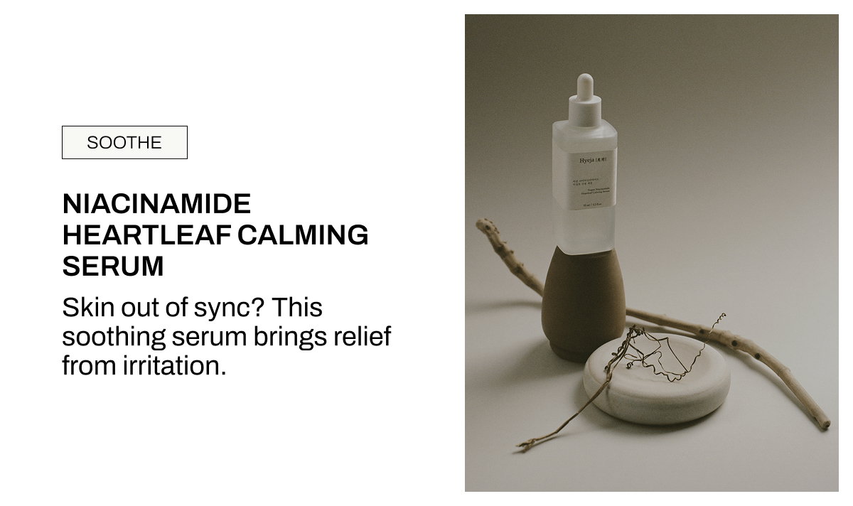 HYEJA VEGAN NIACINAMIDE HEARTLEAF CALMING SERUM
