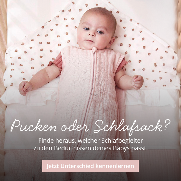Pucken oder Schlafsack? - Finde heraus, welcher Schlafbegleiter zu den Bedürfnissen deines Babys passt.