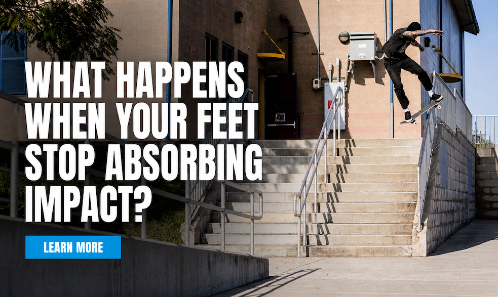 What happens when your feet stop absorbing impact 