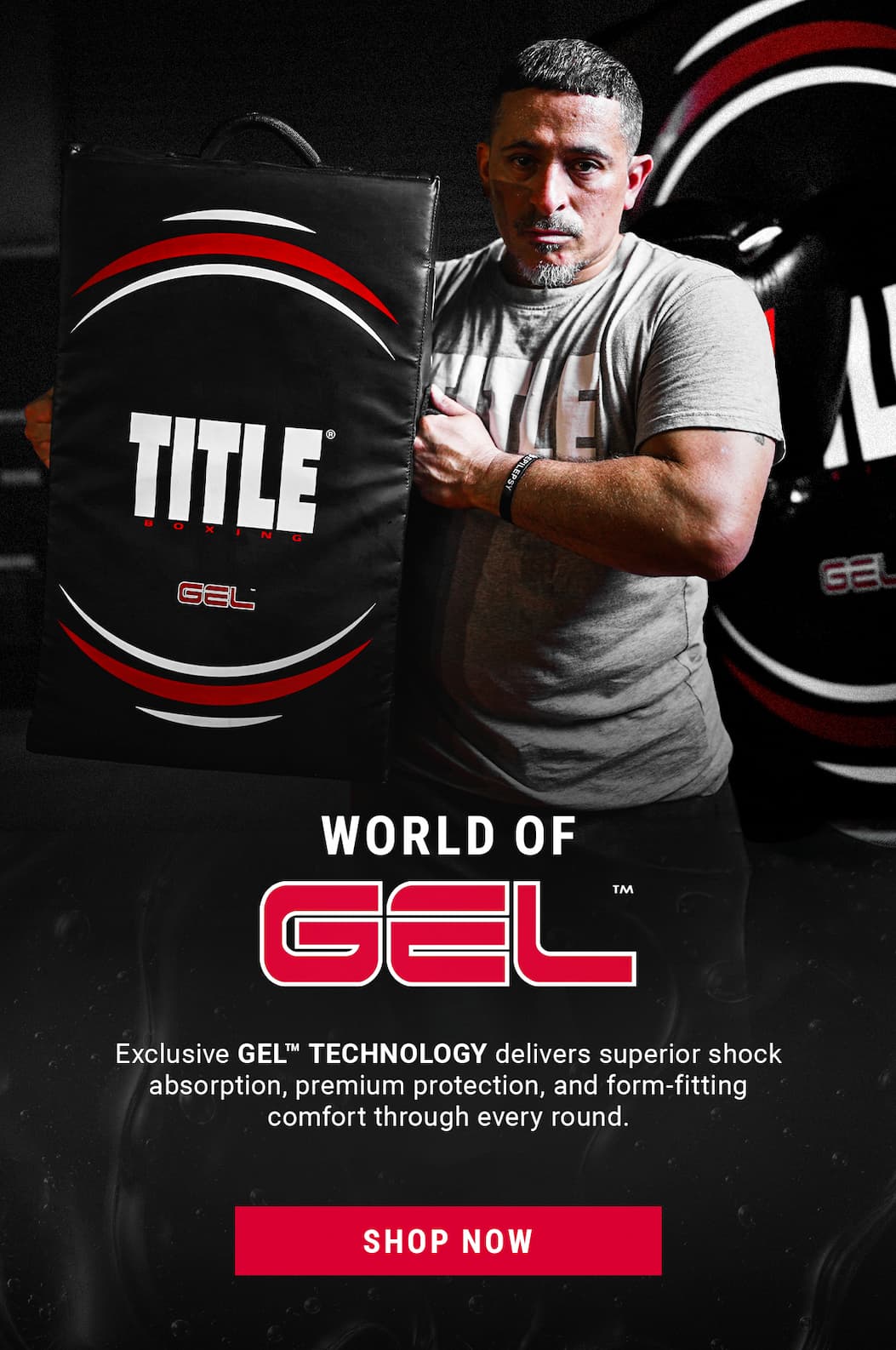 SHOP THE WORLD OF GEL: EXCLUSIVE GEL TECHNOLOGY
