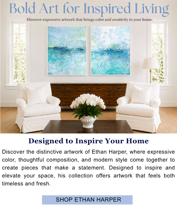 Bold Art for Inspired Living - Discover expressive artwork that brings color and creativity to your home. Designed to Inspire Your Home - Discover the distinctive artwork of Ethan Harper, where expressive color, thoughtful composition, and modern style come together to create pieces that make a statement. Designed to inspire and elevate your space, his collection offers artwork that feels both timeless and fresh.