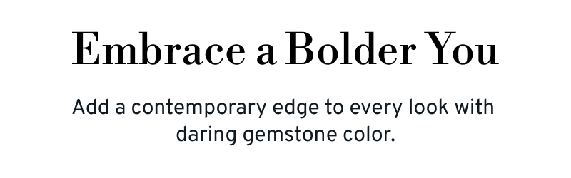 Embrace a Bolder You