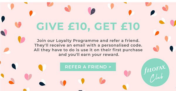 Filofax Club: Give £10, get £10. Join our Loyalty Programme and refer a friend.
