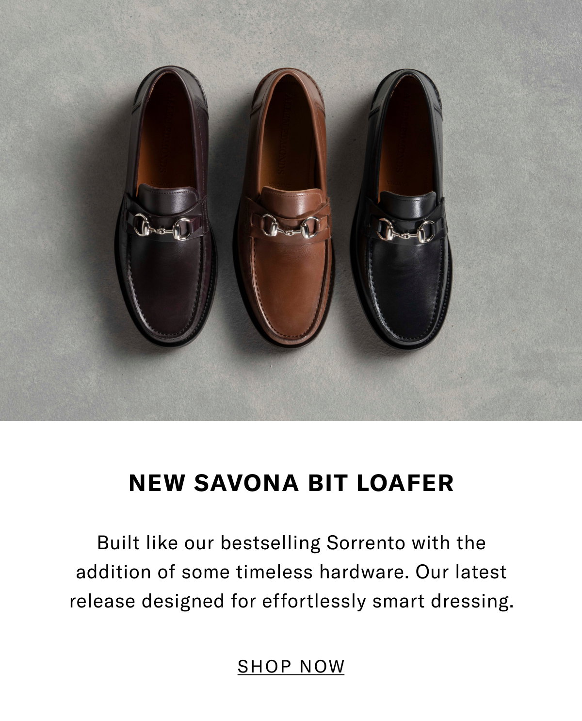 New Savona Bit Loafer - Built Like Our Bestselling Sorrento With The Addition Of Some Timeless Hardware. Our Latest Release Designed For Effortlessly Smart Dressing. Click Here To Shop Now.