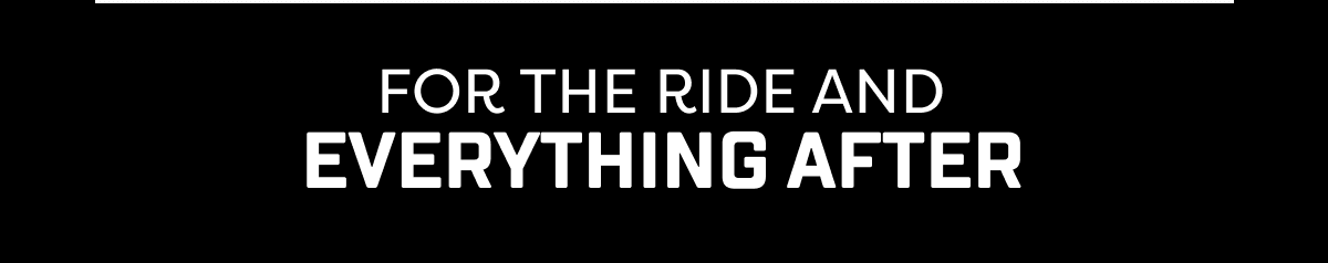 For the ride and everything after. 