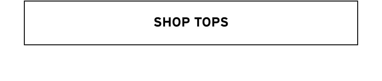 SHOP TOPS