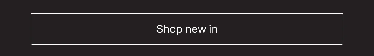 Shop new in