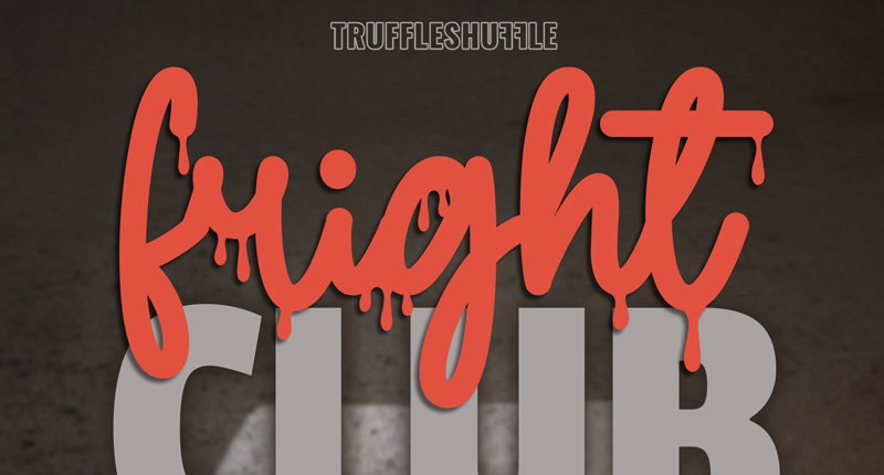 TruffleShuffle - FRIGHT CLUB