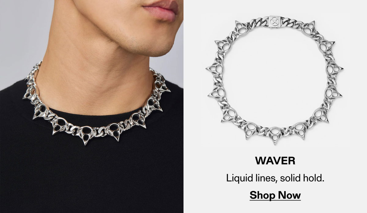 Waver — Liquid lines, solid hold. Shop Now
