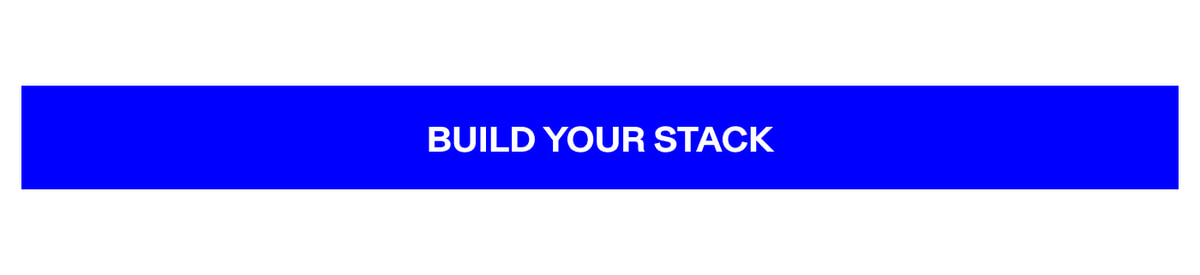 Build Your Stack