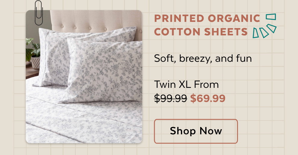 Printed Organic Cotton Sheets: Soft, breezy, and fun - Shop Now