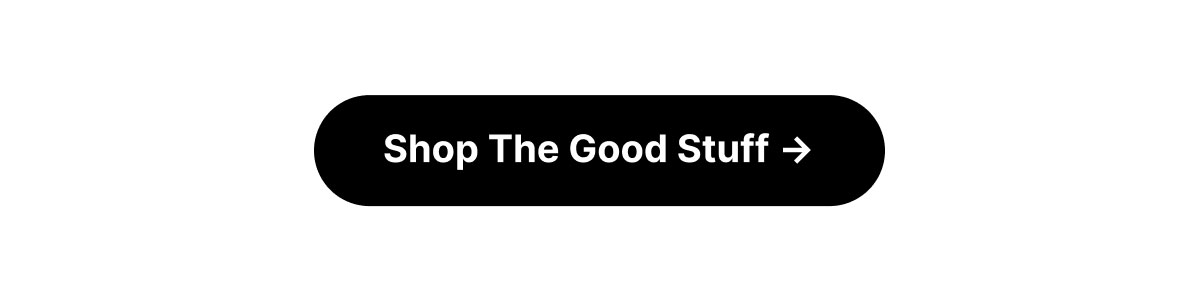 Shop The Good Stuff