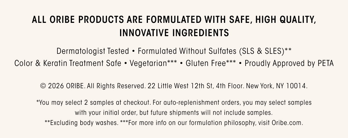 All Oribe Products Are Formulated With Safe, High Quality, Innovative Ingredients