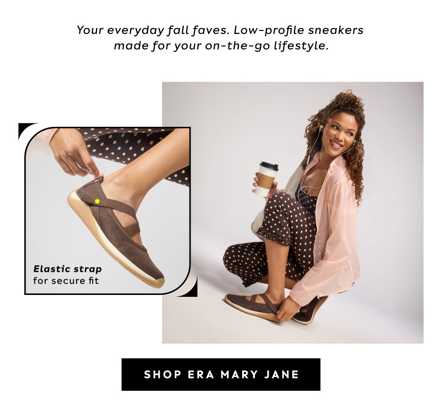 Your Everyday Fall Faves. Low-profile Sneakers Made For Your On-the-go Lifestyle. Shop Era Family