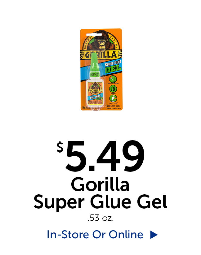 $5.49 Gorilla Super Glue Gel - .53 oz.