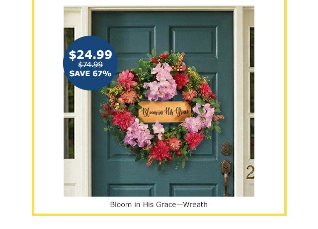 Bloom in His Grace Wreath