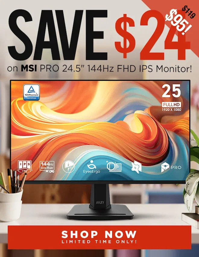 SAVE MSI PRO 24.5" 144Hz FHD IPS Monitor!